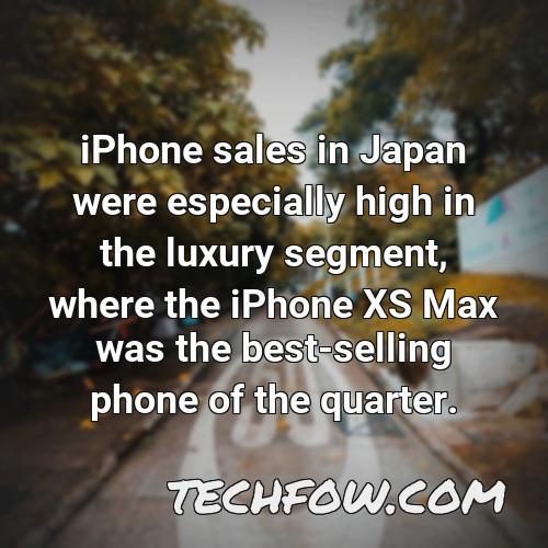 iphone sales in japan were especially high in the luxury segment where the iphone xs max was the best selling phone of the quarter