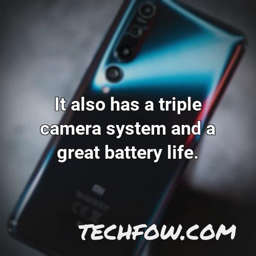it also has a triple camera system and a great battery life