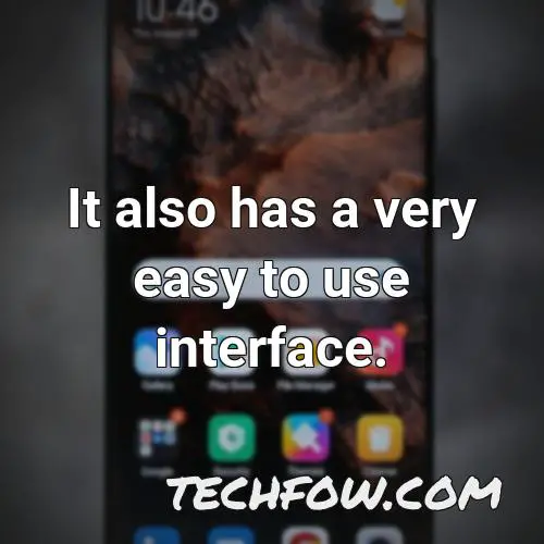 it also has a very easy to use interface