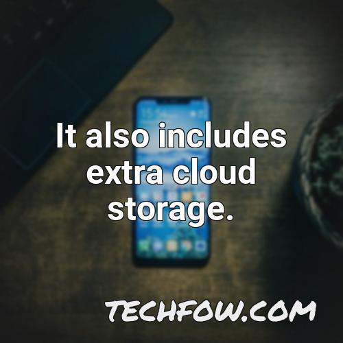 it also includes extra cloud storage