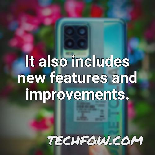 it also includes new features and improvements