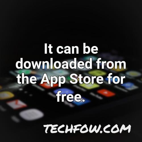 it can be downloaded from the app store for free