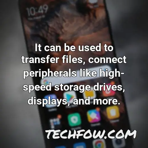 it can be used to transfer files connect peripherals like high speed storage drives displays and more 1