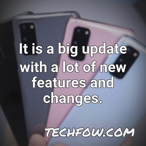 it is a big update with a lot of new features and changes