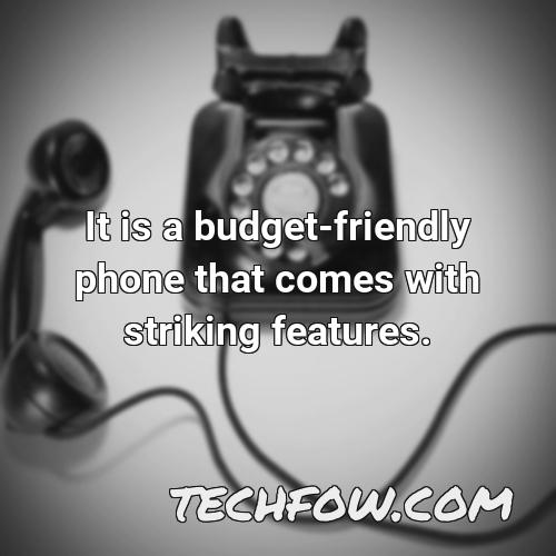 it is a budget friendly phone that comes with striking features
