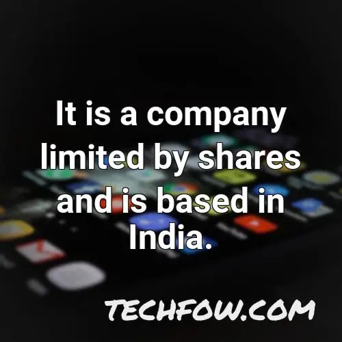 it is a company limited by shares and is based in india
