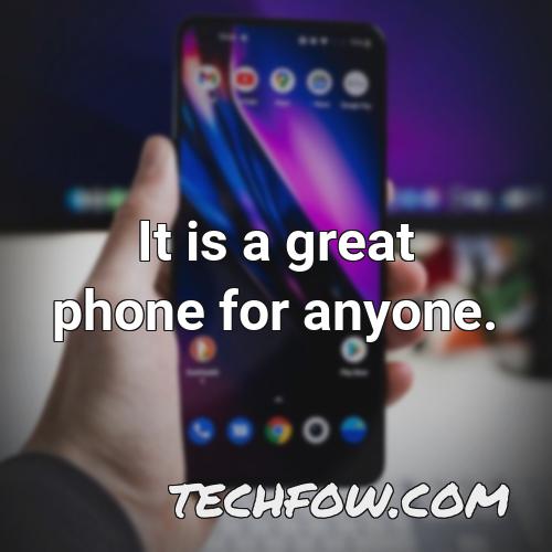 it is a great phone for anyone