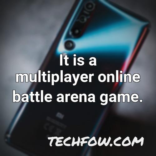 it is a multiplayer online battle arena game