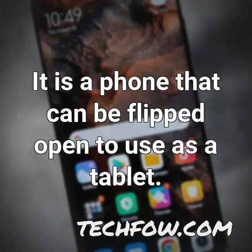 it is a phone that can be flipped open to use as a tablet