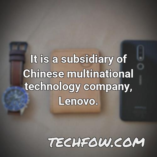 it is a subsidiary of chinese multinational technology company lenovo 1
