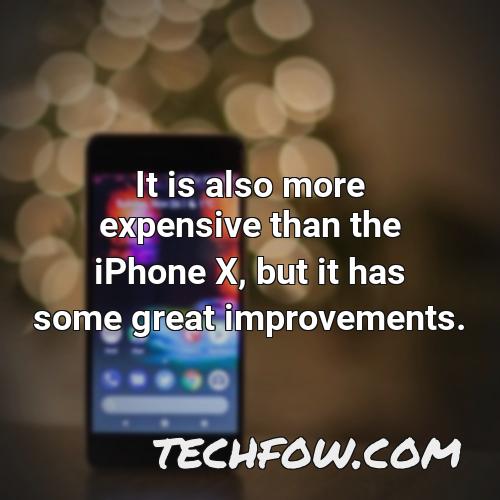 it is also more expensive than the iphone x but it has some great improvements