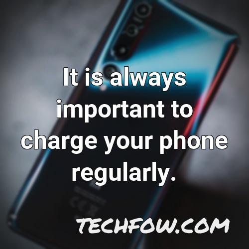 it is always important to charge your phone regularly