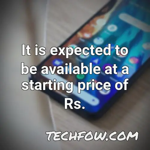 it is expected to be available at a starting price of rs