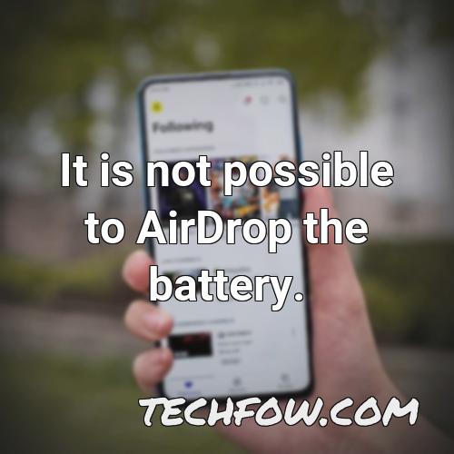 it is not possible to airdrop the battery