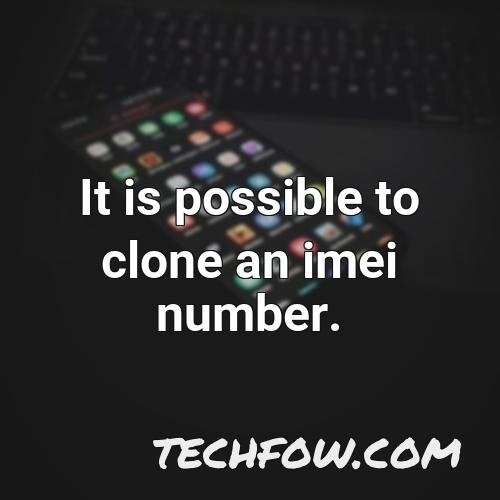 it is possible to clone an imei number