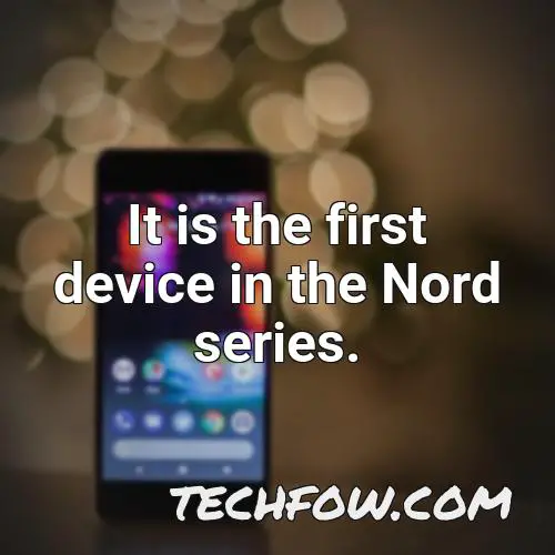 it is the first device in the nord series