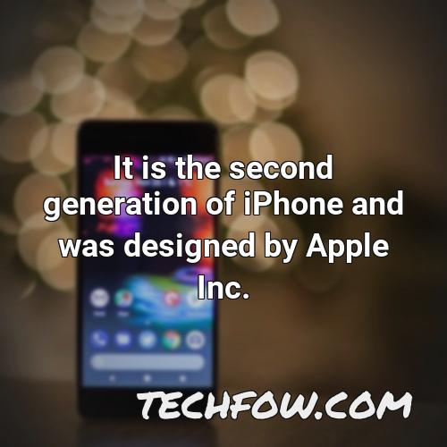 it is the second generation of iphone and was designed by apple inc
