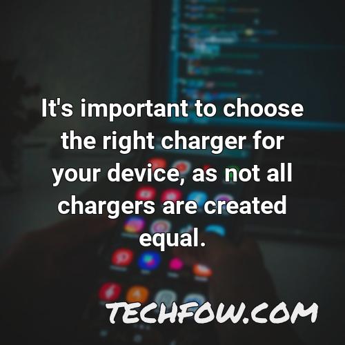 it s important to choose the right charger for your device as not all chargers are created equal
