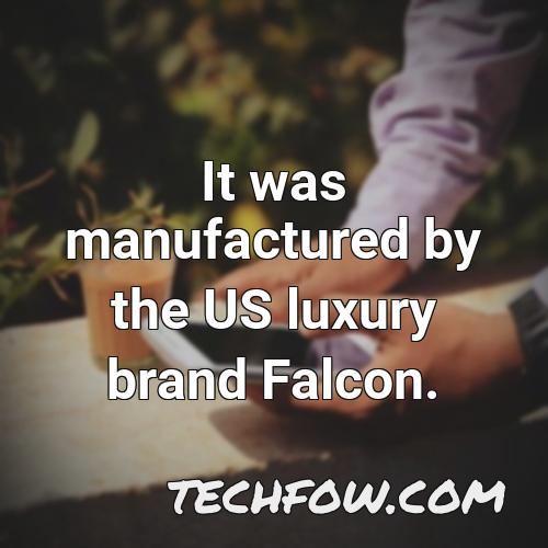 it was manufactured by the us luxury brand falcon