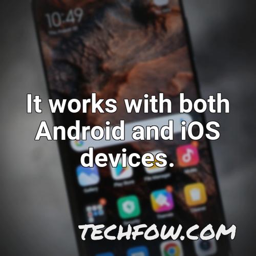 it works with both android and ios devices
