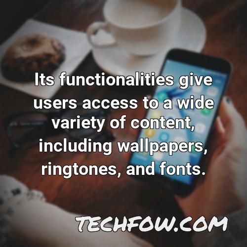its functionalities give users access to a wide variety of content including wallpapers ringtones and fonts