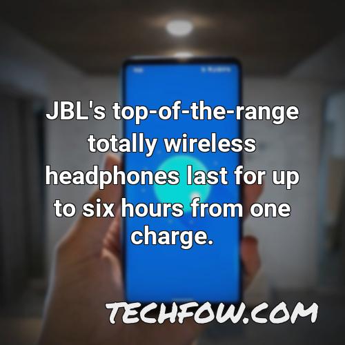 jbl s top of the range totally wireless headphones last for up to six hours from one charge