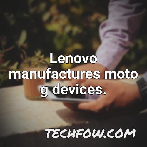 lenovo manufactures moto g devices