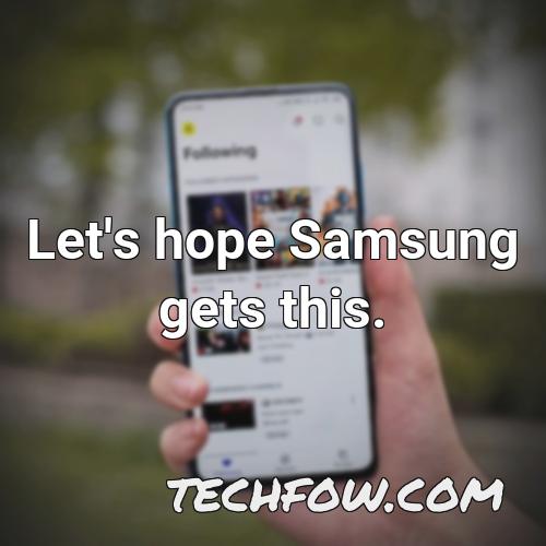 let s hope samsung gets this
