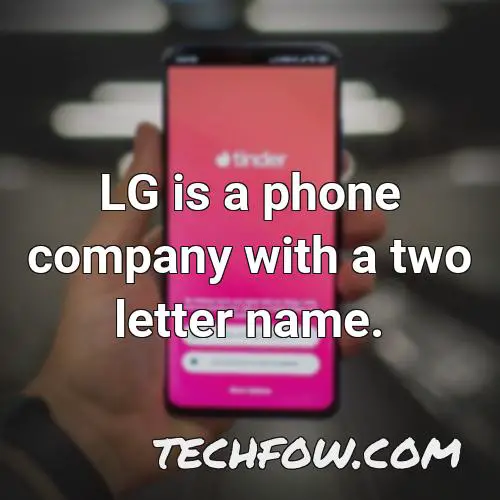lg is a phone company with a two letter name