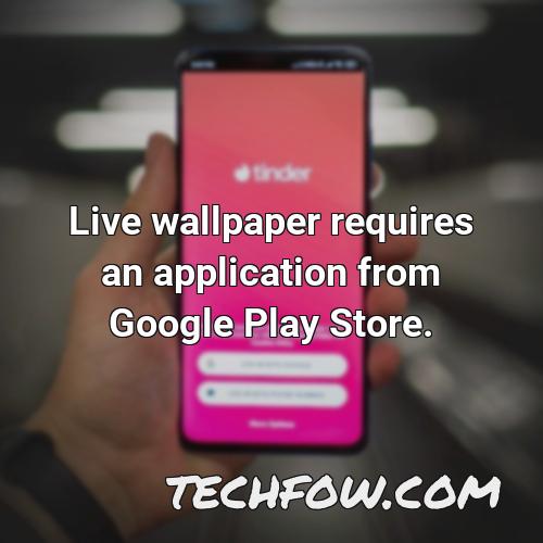 live wallpaper requires an application from google play store