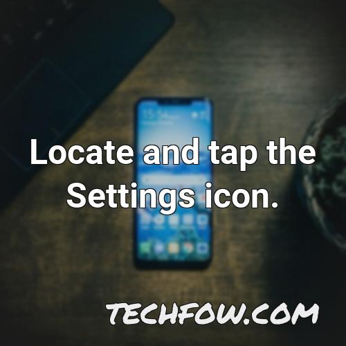 locate and tap the settings icon