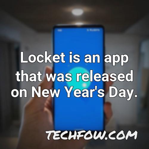 locket is an app that was released on new year s day 1