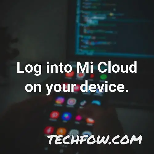 log into mi cloud on your device