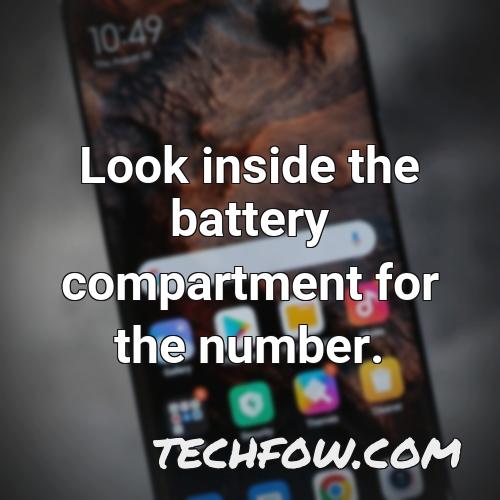 look inside the battery compartment for the number