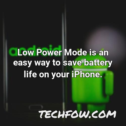 low power mode is an easy way to save battery life on your iphone