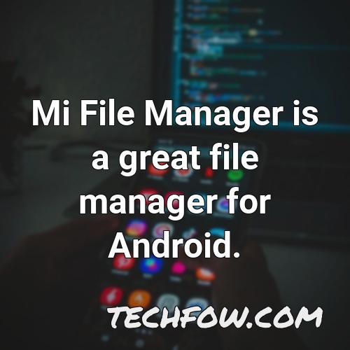 mi file manager is a great file manager for android