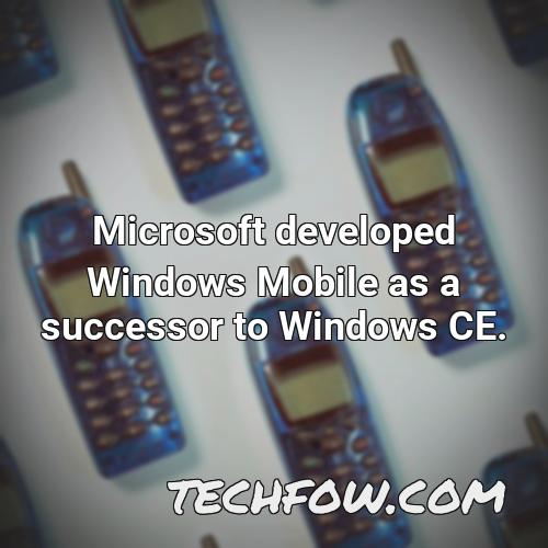 microsoft developed windows mobile as a successor to windows ce