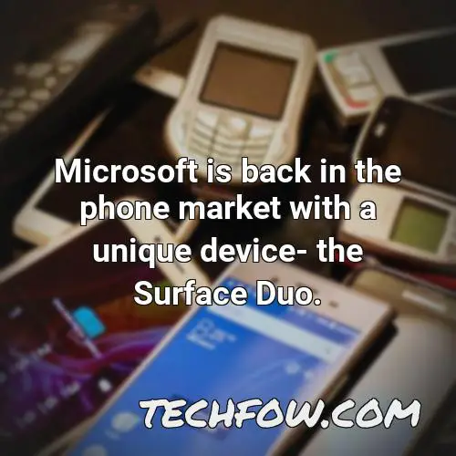 microsoft is back in the phone market with a unique device the surface duo
