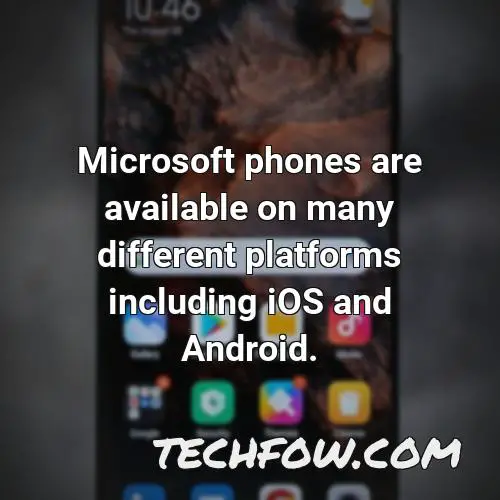 microsoft phones are available on many different platforms including ios and android