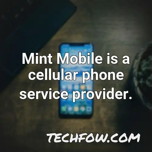 mint mobile is a cellular phone service provider
