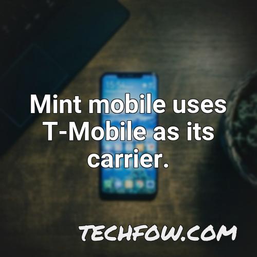 mint mobile uses t mobile as its carrier