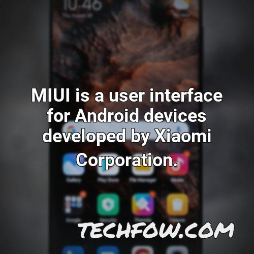 miui is a user interface for android devices developed by xiaomi corporation