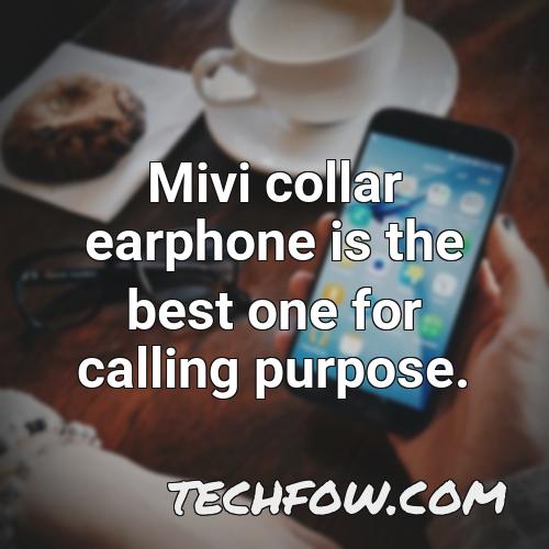 mivi collar earphone is the best one for calling purpose