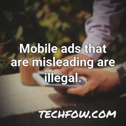 mobile ads that are misleading are illegal