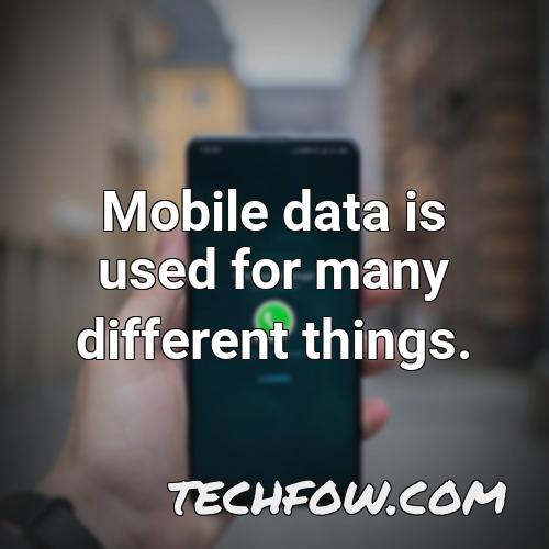 mobile data is used for many different things