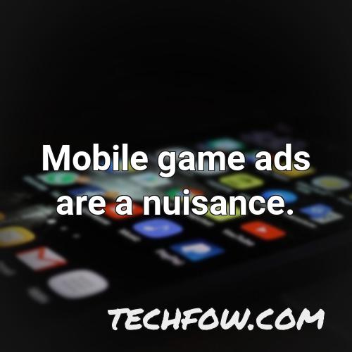 mobile game ads are a nuisance
