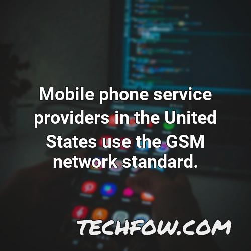 mobile phone service providers in the united states use the gsm network standard