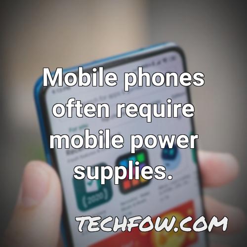 mobile phones often require mobile power supplies 2