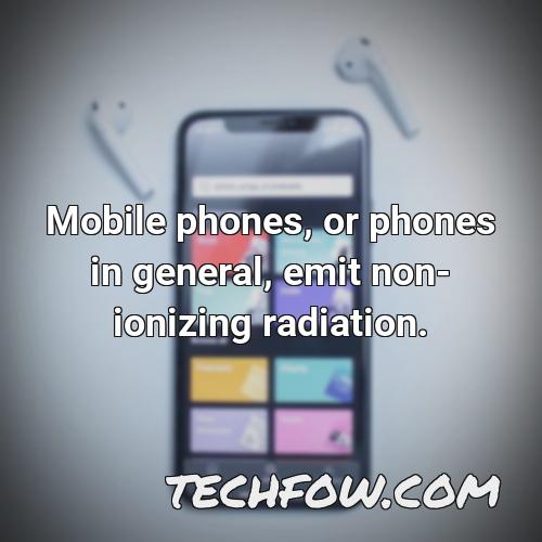 mobile phones or phones in general emit non ionizing radiation