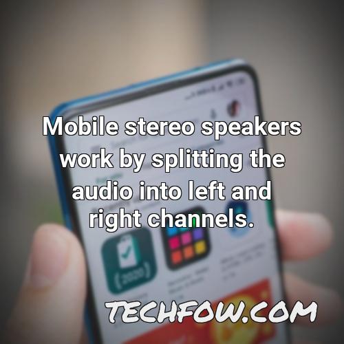 mobile stereo speakers work by splitting the audio into left and right channels